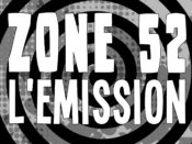 Zone 52, 2ème jeudi du mois à 21h