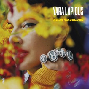 "Back to colors", nouvel album de Yara Lapidus