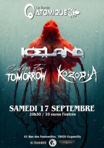 Iceland, Kozoria et Sailing for tomorrow en concert au Barde atomique le 17/09/2022
