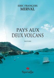 "Pays aux deux volcans", livre d'Eric François Mirval