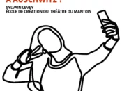 "Michelle, doit-on t'en vouloir d'avoir fait un selfie à Auschwitz ?", théâtre à Mantes-la-Ville (78) les 29 et 30 mars