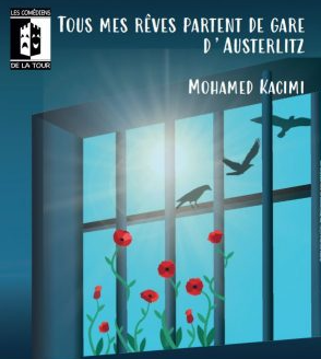 "Tous mes rêves partent de gare d'Austerlitz", théâtre à Triel-sur-Seine (78) du 16 au 25 mai