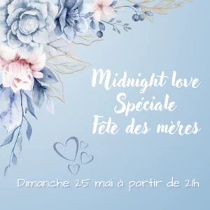 Fête des mères avec Midnight love le 25/05/2025