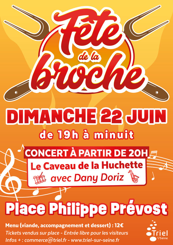 Fête de la broche à Triel-sur-Seine le 22/06/2025