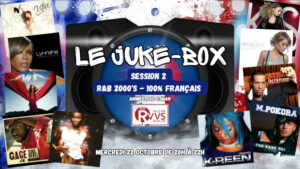 R'n'b français 2000s, 2ème partie, dans Le Juke-box du 22/10/2025