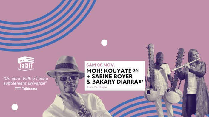 Moh! Kouyaté GN +Sabine Boyer & Bakary Diarra BF en concert à La Clef de Saint-Germain-en-Laye (78) le 08/11/2025
