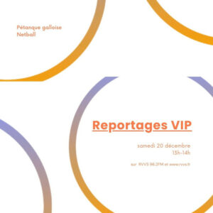 Pétanque galloise et netball au menu de "Reportages VIP" du 20/12/2025