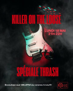 "Killer on the loose", spéciale Thrash le 18/05/2026