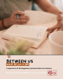 L'importance du développement personnel dans nos relations, thème de "Between us" du 30/06/2026