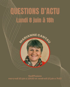 Marianne Cantau, invitée de "Questions d'actu" de juin 2026