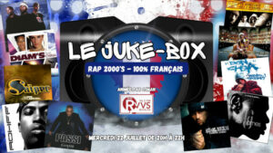 Spéciale rap français 2000s dans "Le juke-box" du 22/07/2026